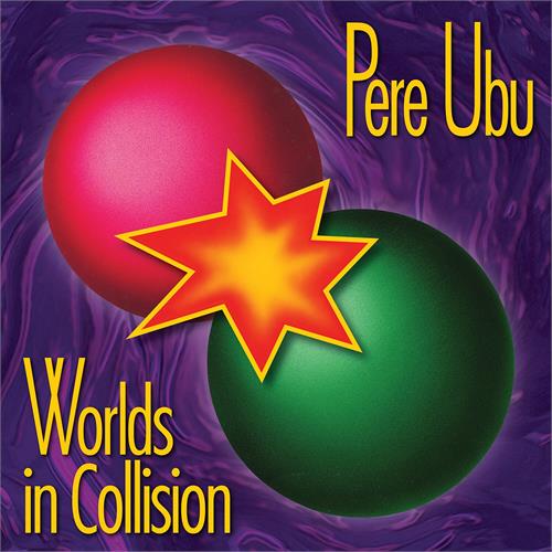 Pere Ubu Worlds In Collision (CD)