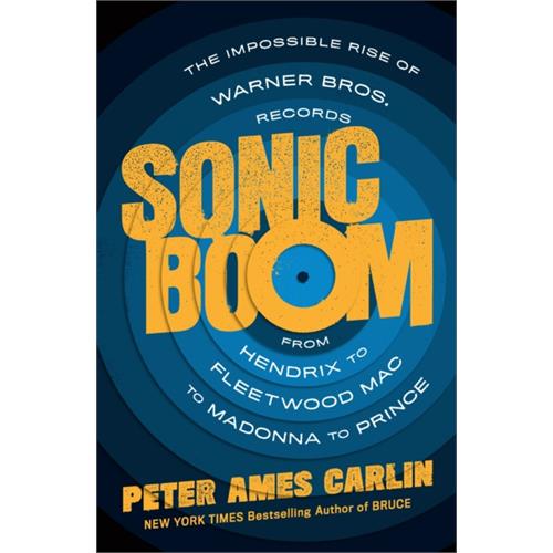 Peter Ames Carlin Sonic Boom: The Impossible Rise Of…(BOK)