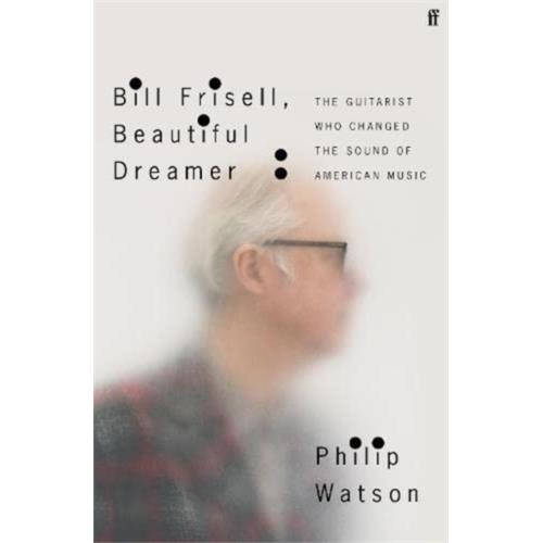 Philip Watson Bill Frisell, Beautiful Dreamer (BOK)