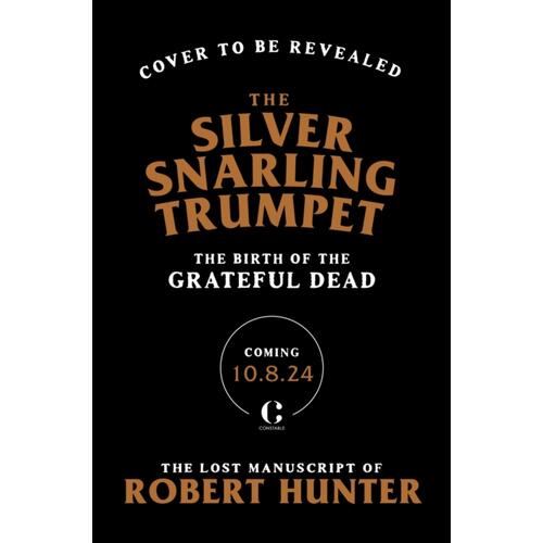 Robert Hunter The Silver Snarling Trumpet (BOK) 