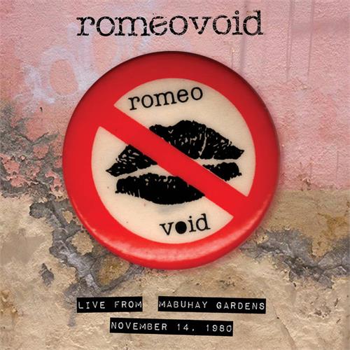 Romeo Void Live From The Mabuhay Gardens…- RSD (LP) 