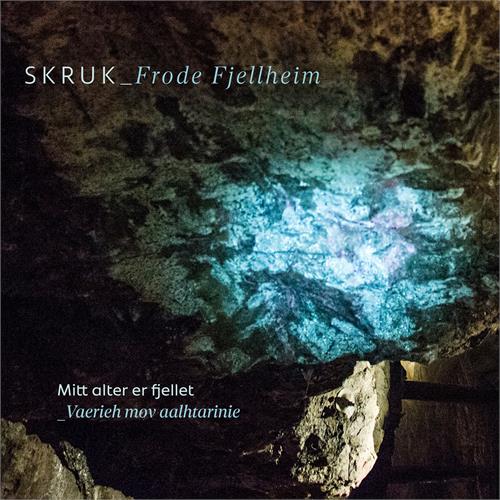 SKRUK & Frode Fjellheim Mitt Alter Er Fjellet (CD)