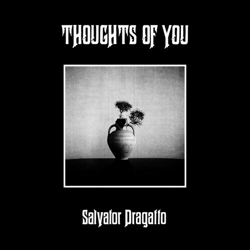Salvator Dragatto Thoughts Of You (LP) 