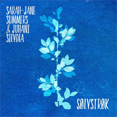 Sarah-Jane Summers & Juhani Silvola Sølvstrøk (CD)
