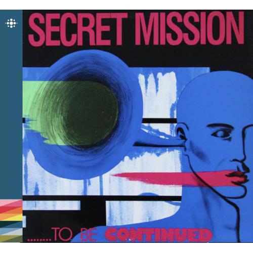 Secret Mission …To Be Continued (CD)