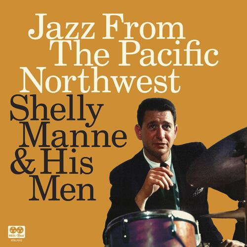 Shelly Manne Jazz From The Pacific Northwest (2CD)