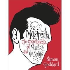 Simon Goddard Mozipedia: The Encyclopaedia… (BOK)