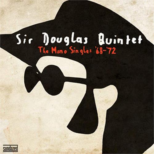 Sir Douglas Quintet The Mono Singles '68-72 (2LP)