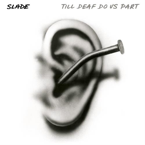 Slade Till Deaf Do Us Part (CD)