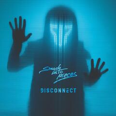 Smash Into Pieces Disconnect - LTD (LP)