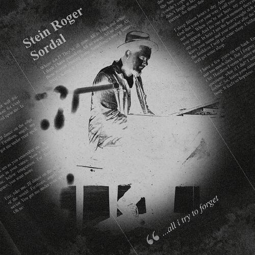 Stein Roger Sordal …All I Try To Forget (LP) 