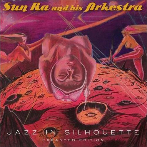 Sun Ra & His Arkestra Jazz In Silhouette (2CD) 