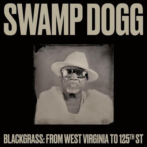 Swamp Dogg Blackgrass: From West Virginia To… (CD)