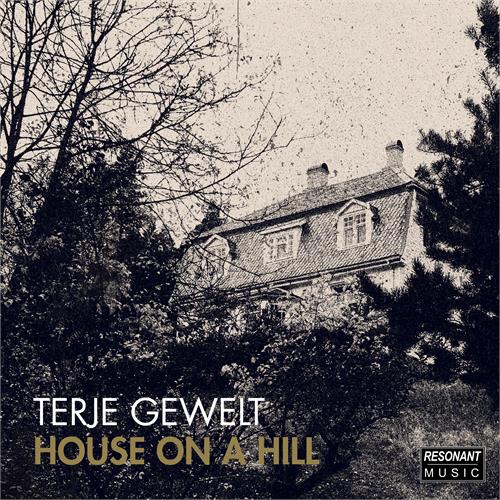 Terje Gewelt House On A Hill (CD)