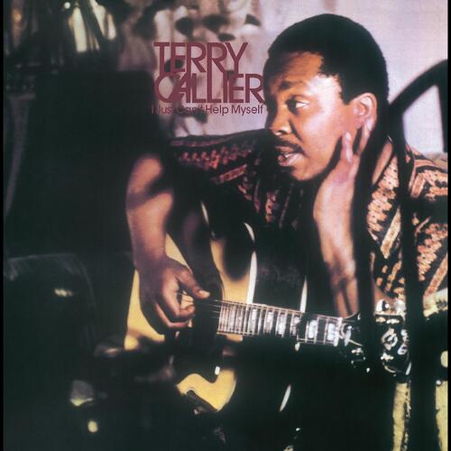 Terry Callier I Just Can't Help Myself - LTD (LP) 