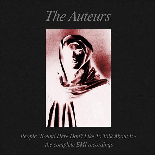 The Auteurs People Round Here Don't Like To… (6CD)