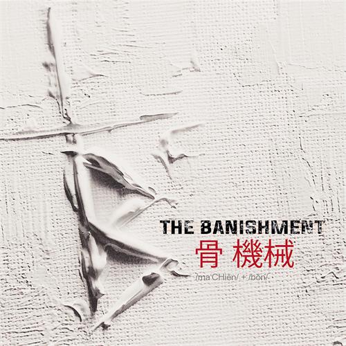 The Banishment Machine And Bone (CD)