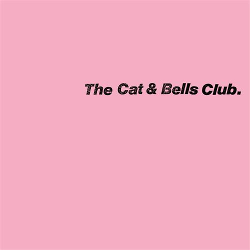 The Cat & Bells Club The Cat & Bells Club (LP)