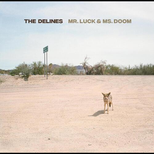 The Delines Mr. Luck And Ms. Doom (CD) 