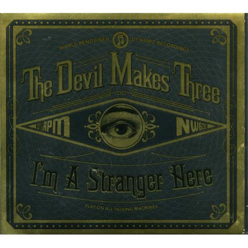 The Devil Makes Three I'm A Stranger Here (CD)
