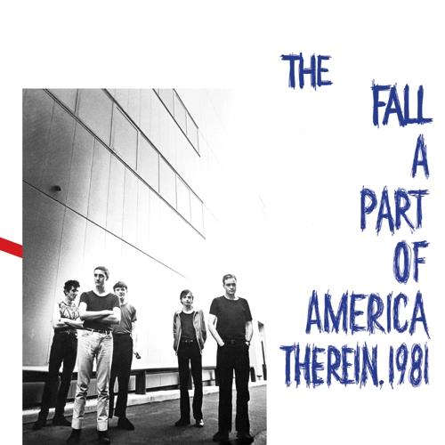 The Fall A Part Of America Therein, 1981 (LP)