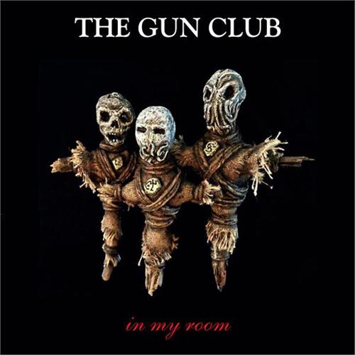 The Gun Club In My Room (LP)