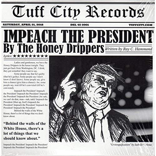 The Honey Drippers/Brotherhood Impeach The President/The Monkey… (7")