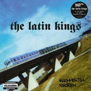 The Latin Kings V&#228;lkommen Til F&#246;rorten (2LP)