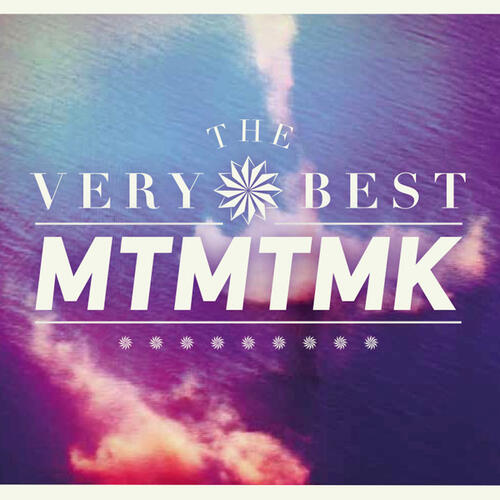 The Very Best MTMTMK (CD)