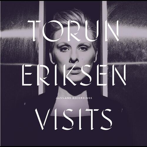 Torun Eriksen Visits (CD)