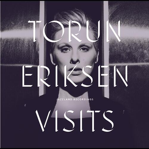 Torun Eriksen Visits (CD) 