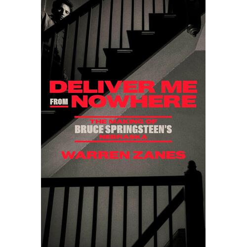 Warren Zanes Deliver Me From Nowhere (BOK) 