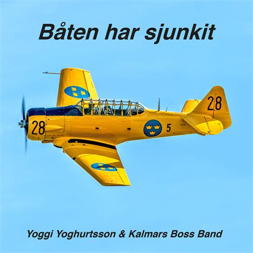 Yoggi Yoghurtsson & Kalmars Boss Band Båten Har Sjunkit (CD)