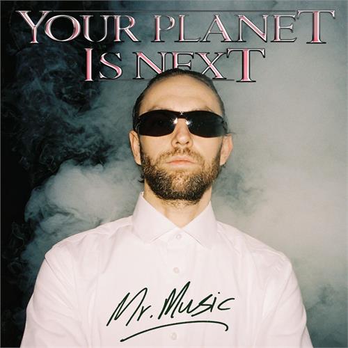 Your Planet Is Next Mr. Music (2LP)