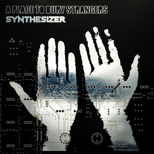 A Place To Bury Strangers Synthesizer (CD) 