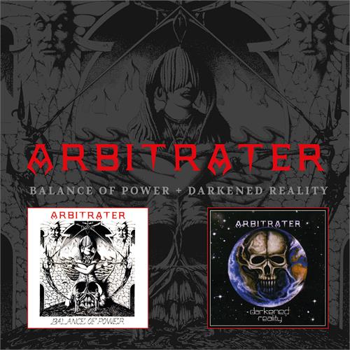 Arbitrater Balance Of Power/Darkened Reality (2CD)