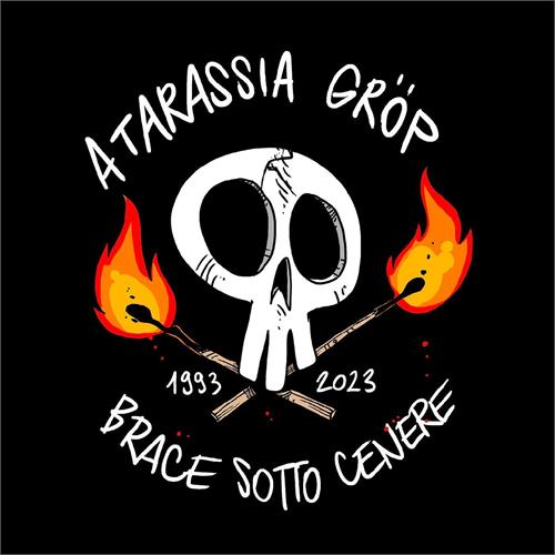 Atarassia Gröp Brace Sotto Cenere EP (7")