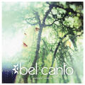 Bel Canto Radiant Green (CD)