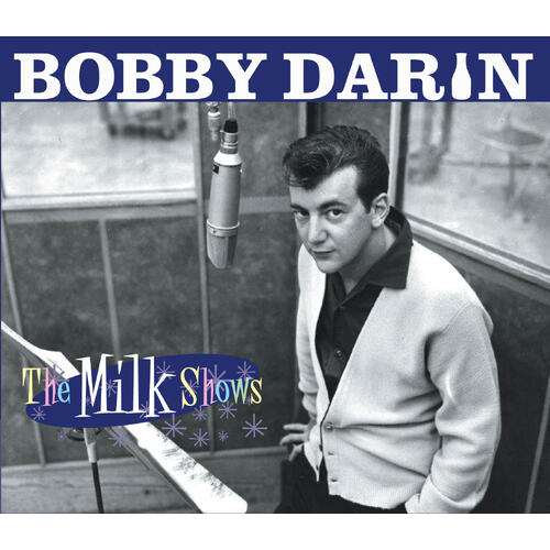 Bobby Darin The Milk Shows - DLX (2CD)