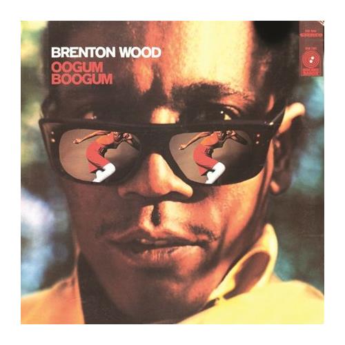 Brenton Wood Oogum Boogum (LP) 