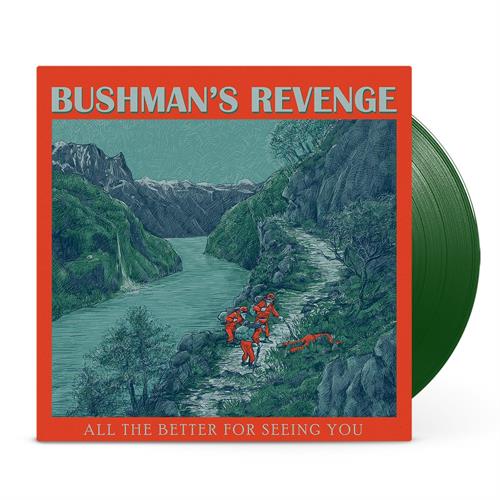 Bushman's Revenge All The Better For Seeing You - LTD (LP)