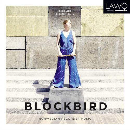 Caroline Eidsten Dahl Blockbird - Norsk Blokkfløytemusikk (CD)