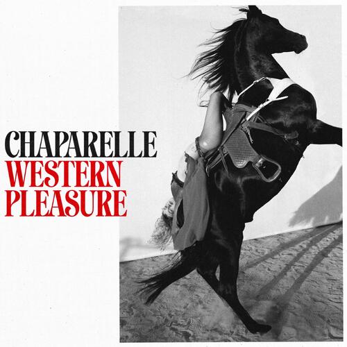Chaparelle Western Pleasure - LTD (LP) 
