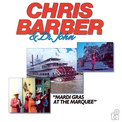 Chris Barber & Dr. John Mardi Gras At The Marquee - LTD (2LP)