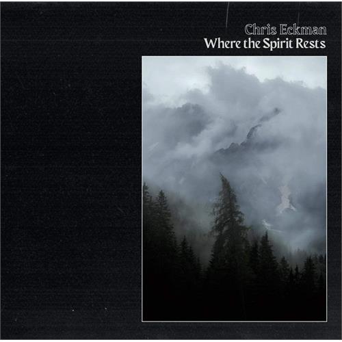 Chris Eckman Where The Spirit Rests (CD) 