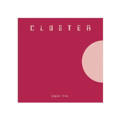 Cluster Japan Live (CD)