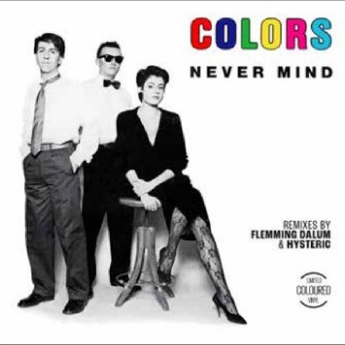 Colors Never Mind (12") 