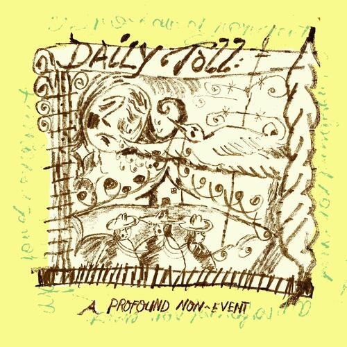 Daily Toll A Profound Non-Event (LP) 