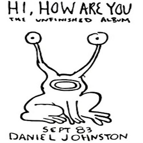Daniel Johnston Hi How Are You (LP) 