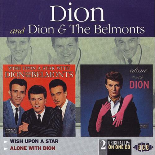 Dion & The Belmonts/Dion Wish Upon A Star/Alone With Dion (CD) 